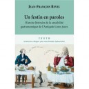 Un Festin En Paroles , Histoire Litteraire De La Sensibilite Gastronomique De L'antiquite A Nos Jours - Jean-francois Revel