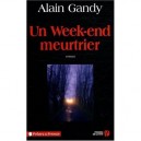 Un Week-end Meurtrier - Alain Gandy