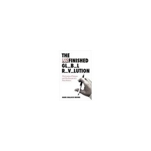 The Unfinished Global Revolution - Mark Malloch-brown