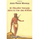 Un Flibustier Francais Dans La Mer Des Antilles - Jean-pierre Moreau