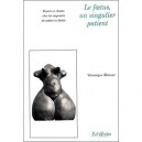 Le Foetus, Un Singulier Patient - Veronique Bitouze