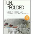Unfolded Paper In Design, Art And Architecture /anglais - Schmidt Stattmann
