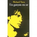 Un Garcon En Or - Michael Nava