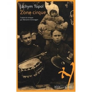 Zone Cirque - Jachym Topol