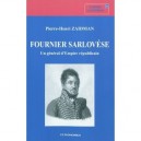 Fournier Sarlovese , Un General D'empire Republicain - Pierre-henri Zaidman
