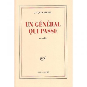 Un General Qui Passe - Jacques Perret