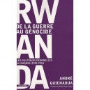 Rwanda, De La Guerre Au Genocide , Les Politiques Criminelles Au Rwanda (1990-1994) - Andre Guichaoua