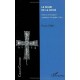 Le Signe De La Croix , Histoire, Ethnologie Et Symbolique D'un Geste Total - Pierre Erny
