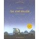 Un Grand Livre Lumineux , Le Ciel Etoile - Olivier Sauzereau , Yves Besnier