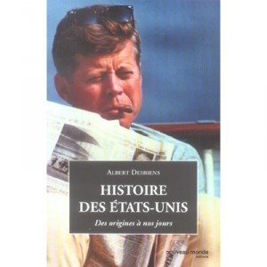 Histoire Des Etats-unis - Albert Desbiens