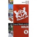 Un Grand Week-end, A Berlin - Collectif