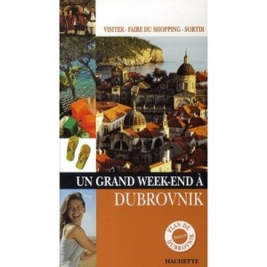 Un Grand Week-end, Dubrovnik - Collectif