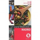 Un Grand Week-end, A Madrid , Visiter, Faire Du Shopping, Sortir - Collectif
