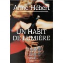 Un Habit De Lumiere - Anne Hebert