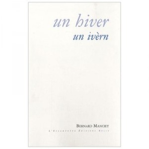 Un Hiver , Un Ivern - Bernard Manciet