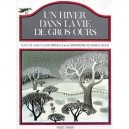 Un Hiver Dans La Vie De Gros Ours - Jean-claude Brisville , Daniele Bour
