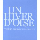 Un Hiver D'oise - Thierry Girard