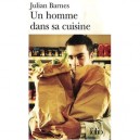 Un Homme Dans Sa Cuisine - Julian Barnes