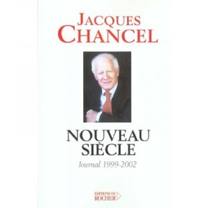 New Century, 1999-2002 Journal - Jacques Chancel