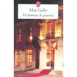 A man of power - Max Gallo