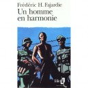 Un Homme En Harmonie - Frederic H. Fajardie