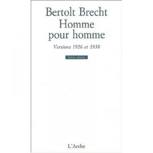 Un Homme Est Un Homme - Bertolt Brecht