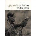 Un Homme Et Des Betes - Grey Owl