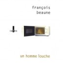 Un Homme Louche - Francois Beaune
