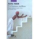 Un Homme Meilleur - Anita Nair