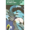 Un Homme Si Simple - Andre Baillon