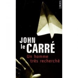 Un Homme Tres Recherche - John Le Carre