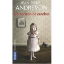 Un Horizon De Cendres - Jean-pierre Andrevon