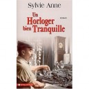 Un Horloger Bien Tranquille - Sylvie Anne
