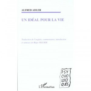 An Ideal For Life - Alfred Adler