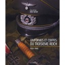 Uniformes Et Coiffes Du Troisiemes Reich , 1932-1945 - Eric Rayot