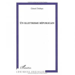 Illiteracy a Republican - Gerard Deshays