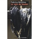 Le Vent Du Boulet - Fabrice Nicolino