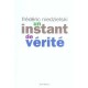 Un Instant De Verite - Frederic Niedzielski