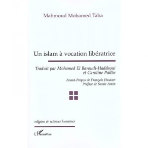 Un Islam A Vocation Liberatrice - Mahmoud-mohamed Taha
