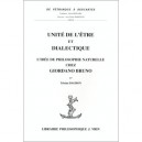 Unite De L'etre Et Dialectique. L'idee De Philosophie Naturelle Chez Giordano Bruno - Tristan Dragon