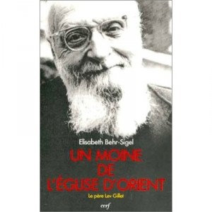 Un Moine De L'eglise D'orient, Le Pere Lev Gillet - Elizabeth Behr-siegel