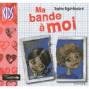 Ma Bande A Moi - Sophie Rigal Goulard