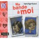 Ma Bande A Moi - Sophie Rigal Goulard
