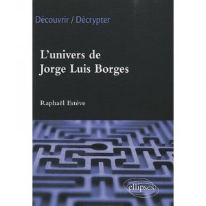 The world of Jorge Luis Borges - Esteve