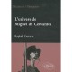 L'univers De Miguel De Cervantes - Carrasco