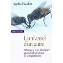 L'universel D'un Autre , Ethnologie D'un Laboratoire Japonais De Genetique Du Comportement - Sophie Houdart