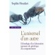 L'universel D'un Autre , Ethnologie D'un Laboratoire Japonais De Genetique Du Comportement - Sophie Houdart