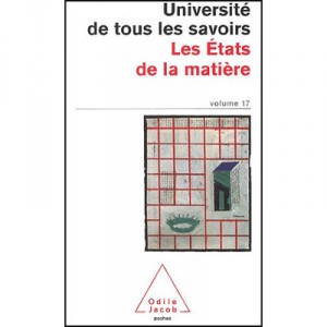 Universite De Tous Les Savoirs T.17 , Les Etats De La Matiere - Collectif
