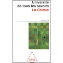 Universite De Tous Les Savoirs T.18 , La Chimie - Collectif