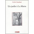 Un Jardin A La Marsa - Cecile Oumhani